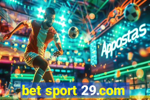 bet sport 29.com